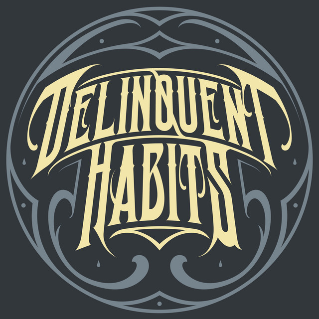 Delinquent Habits